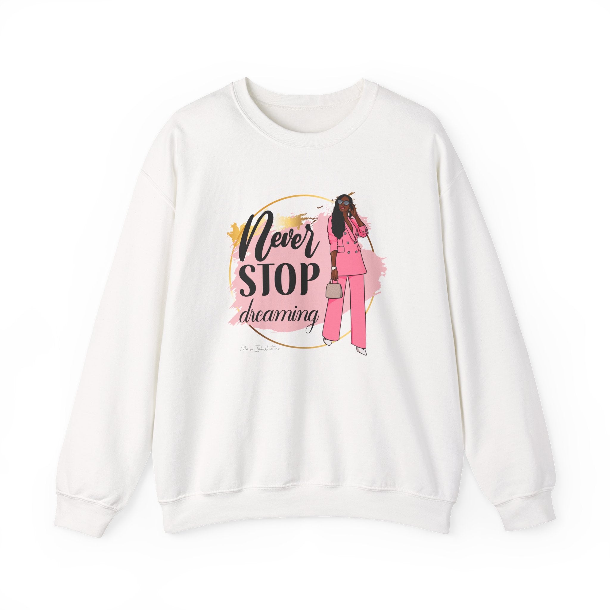 Never Stop Dreaming Sweatshirt | Crewneck | Motivational Apparel | Inspirational Gift | Cozy Fashion Statement | Ideal for