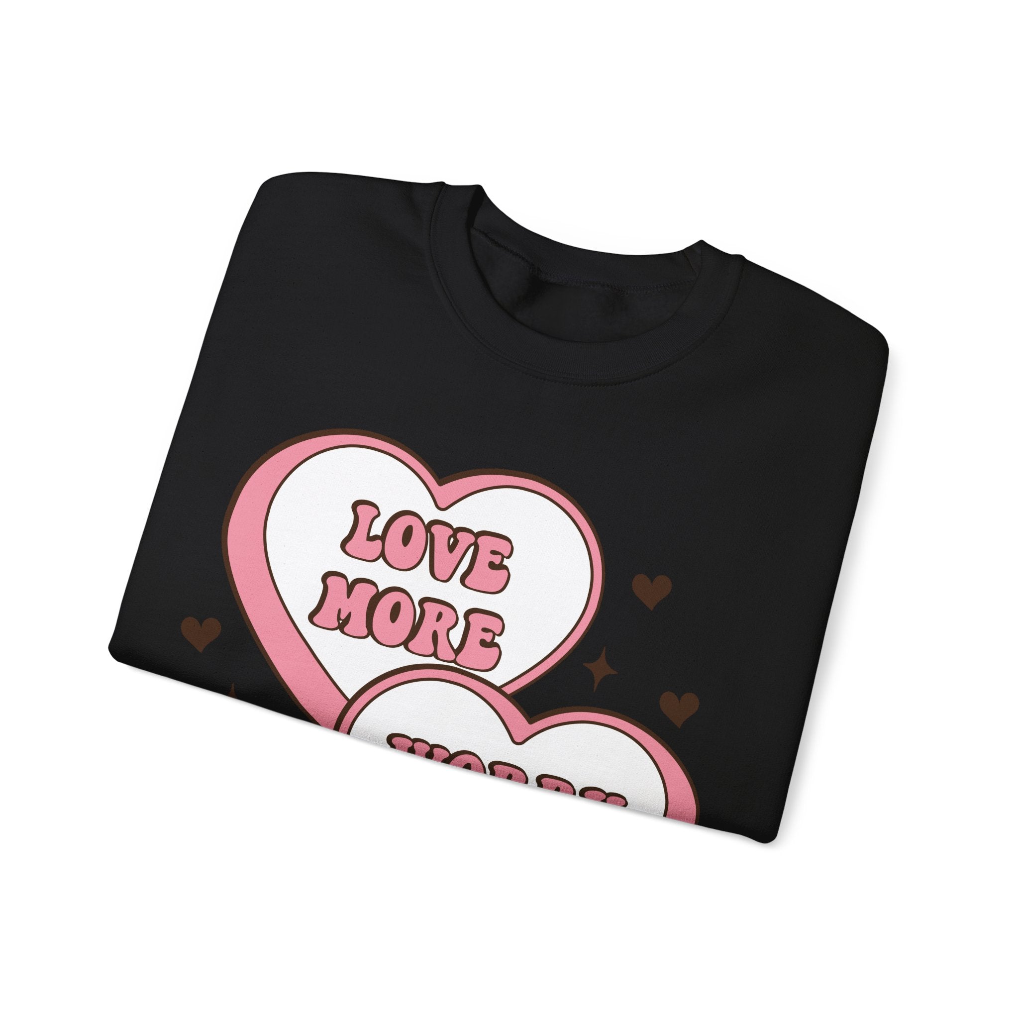 Love More Worry Less Valentines Sweatshirt – Cozy Valentine’s Day Crewneck Sweatshirt