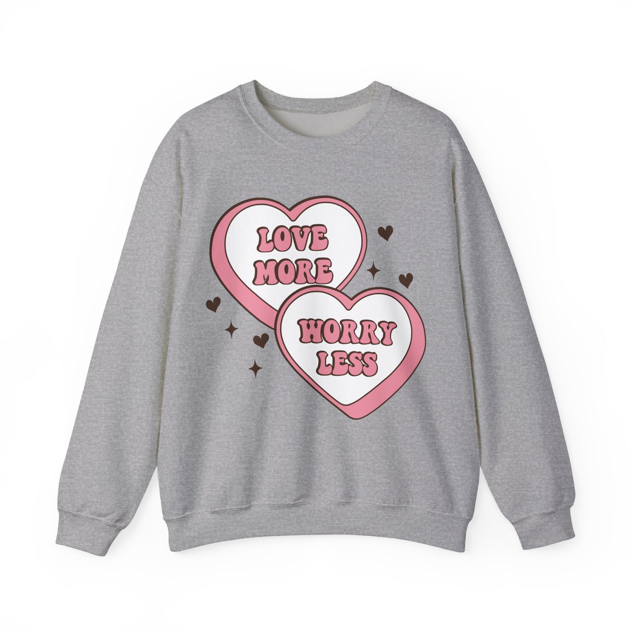 Love More Worry Less Valentines Sweatshirt – Cozy Valentine’s Day Crewneck Sweatshirt