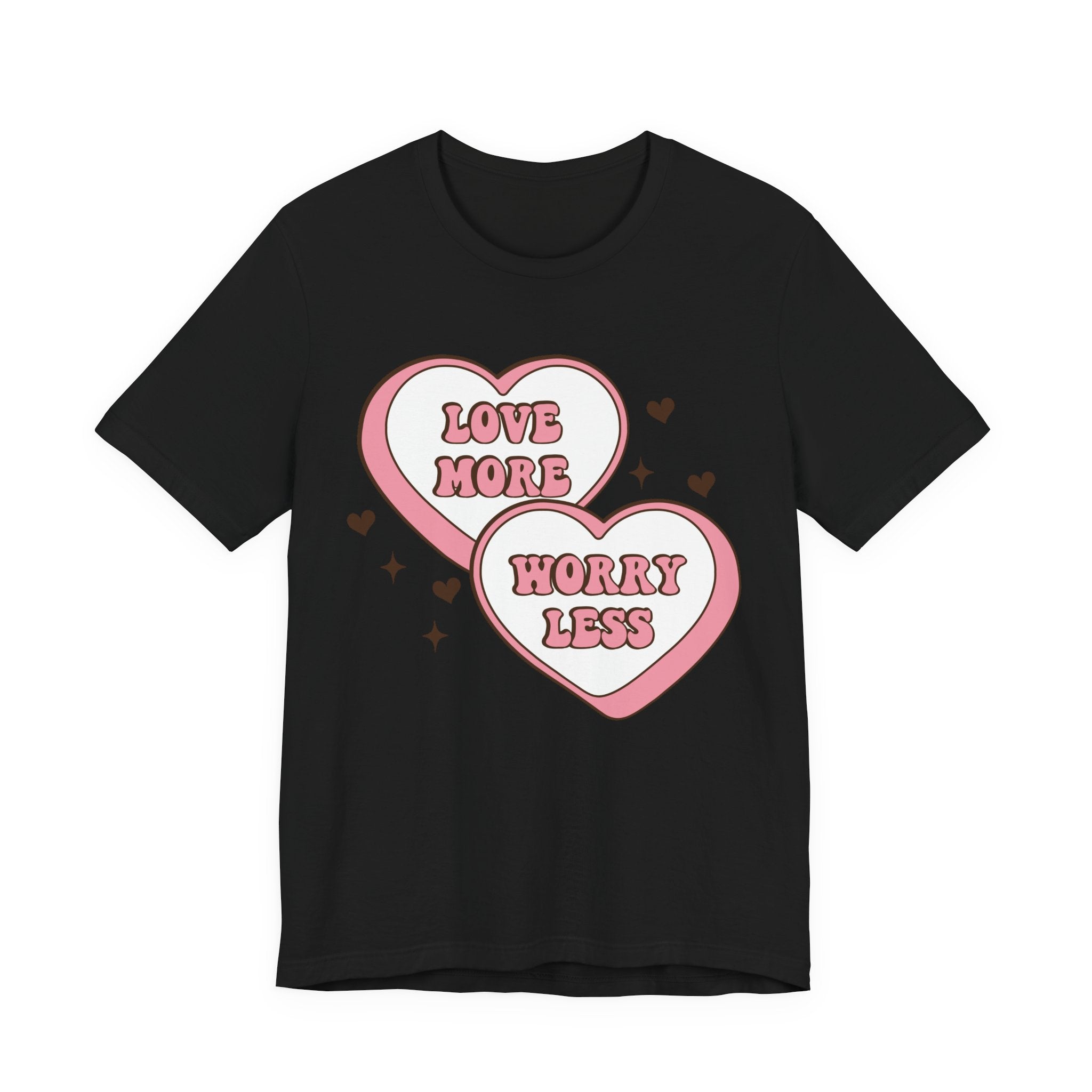 Love More Worry Less Valentines Shirt – Inspirational Valentine’s Day Tee
