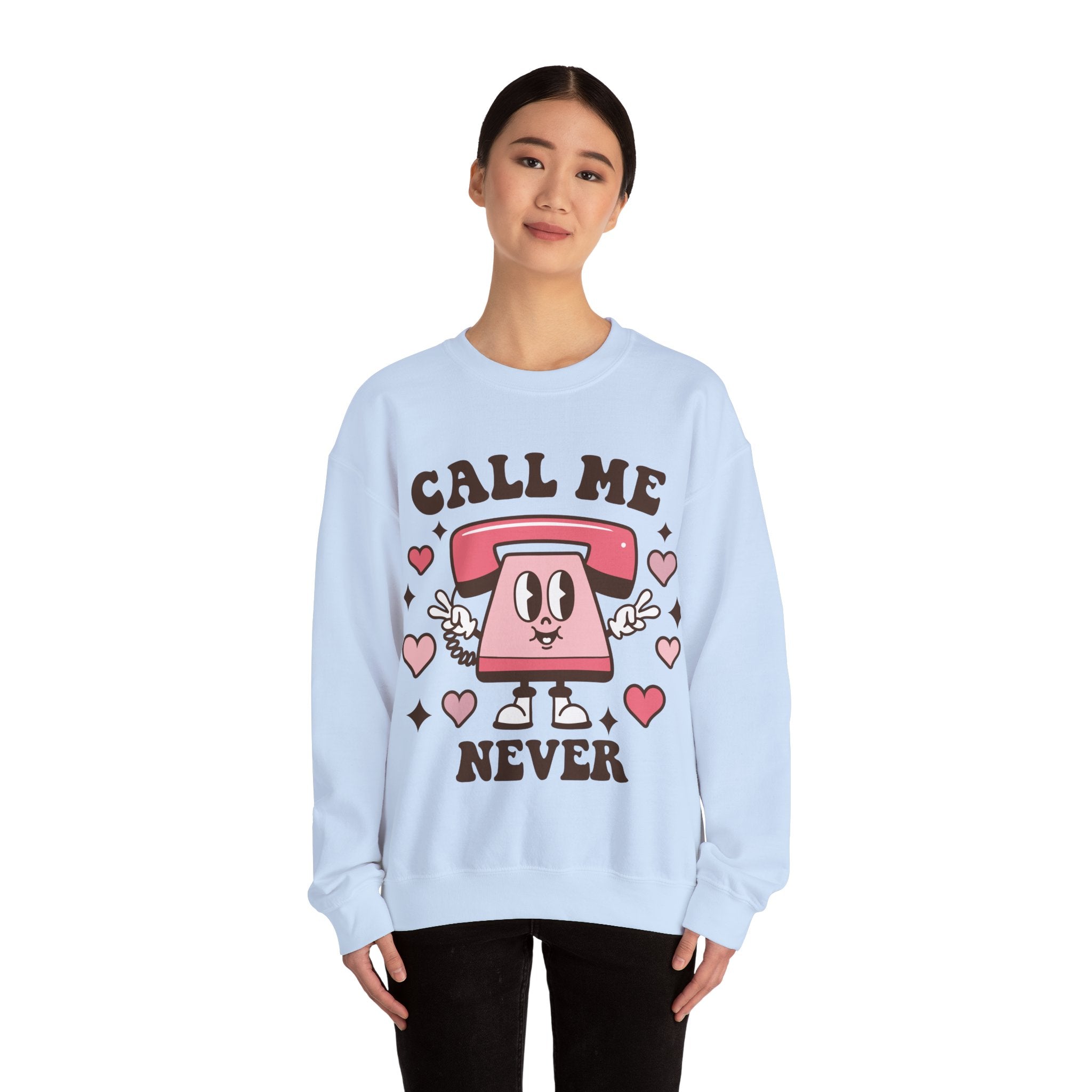 Call Me Never Valentines Sweatshirt – Funny Anti-Valentine’s Day Crewneck Sweatshirt