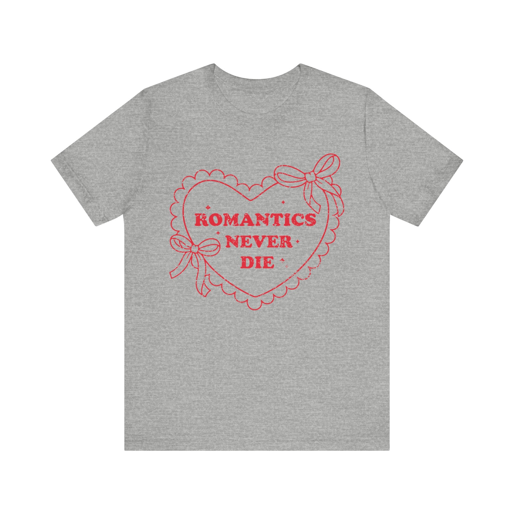 Romantics Never Die Valentines Shirt – Romantic Valentine’s Day Tee
