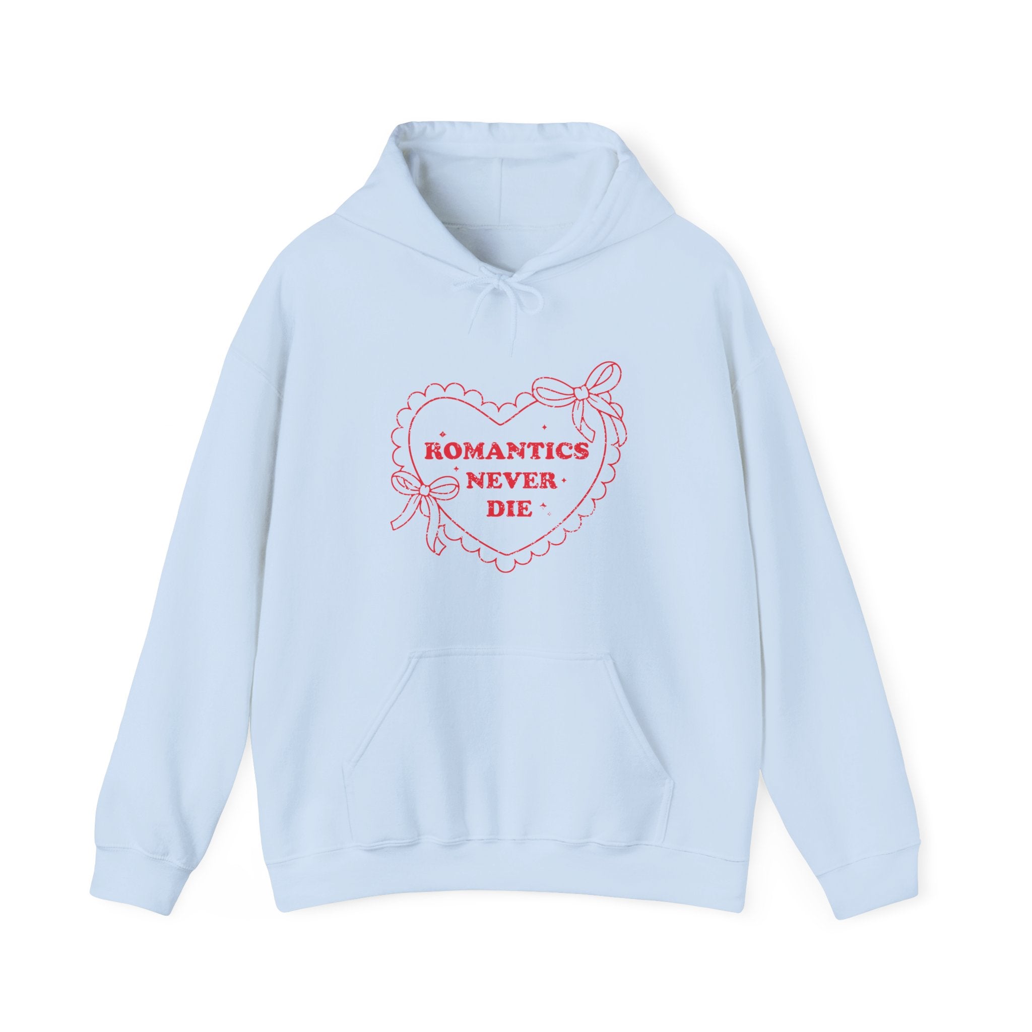 Romantics Never Die Valentine Hoodie – Cute Valentine’s Day Hoodie