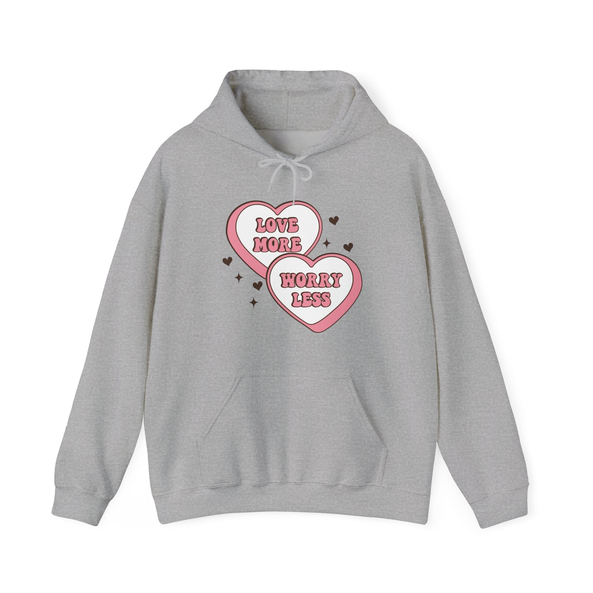 Love More Worry Less Valentines Hoodie – Cozy Valentine’s Day Hoodie
