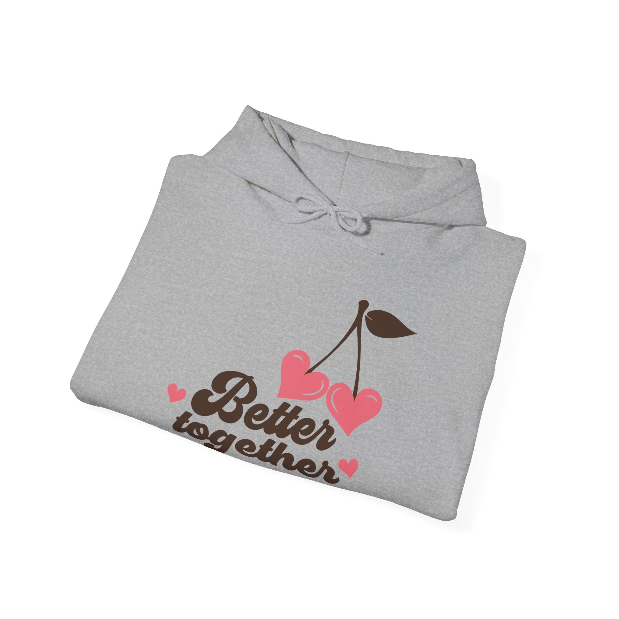 Better Together Valentines Hoodie – Cute Couple Valentine’s Day Hoodie