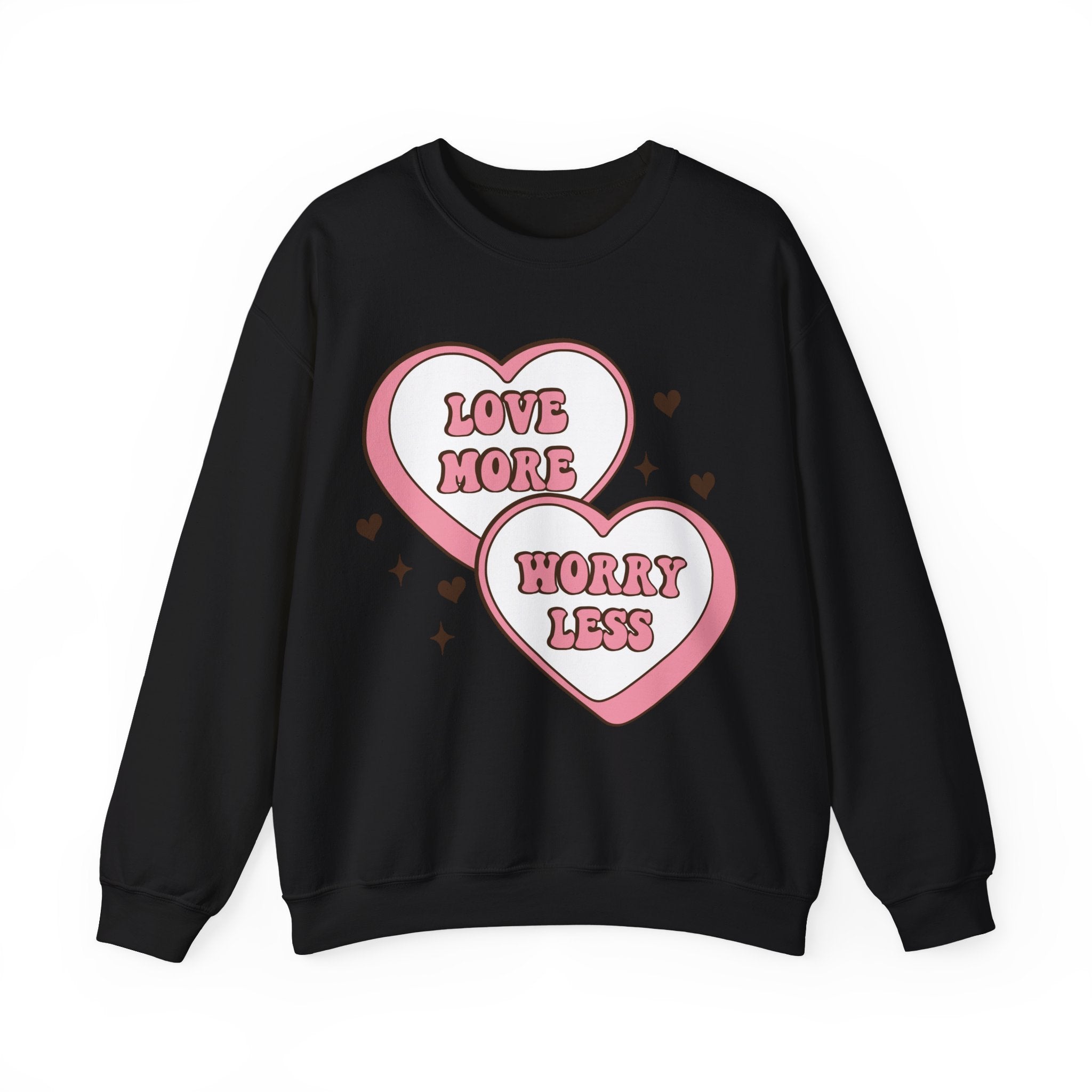 Love More Worry Less Valentines Sweatshirt – Cozy Valentine’s Day Crewneck Sweatshirt