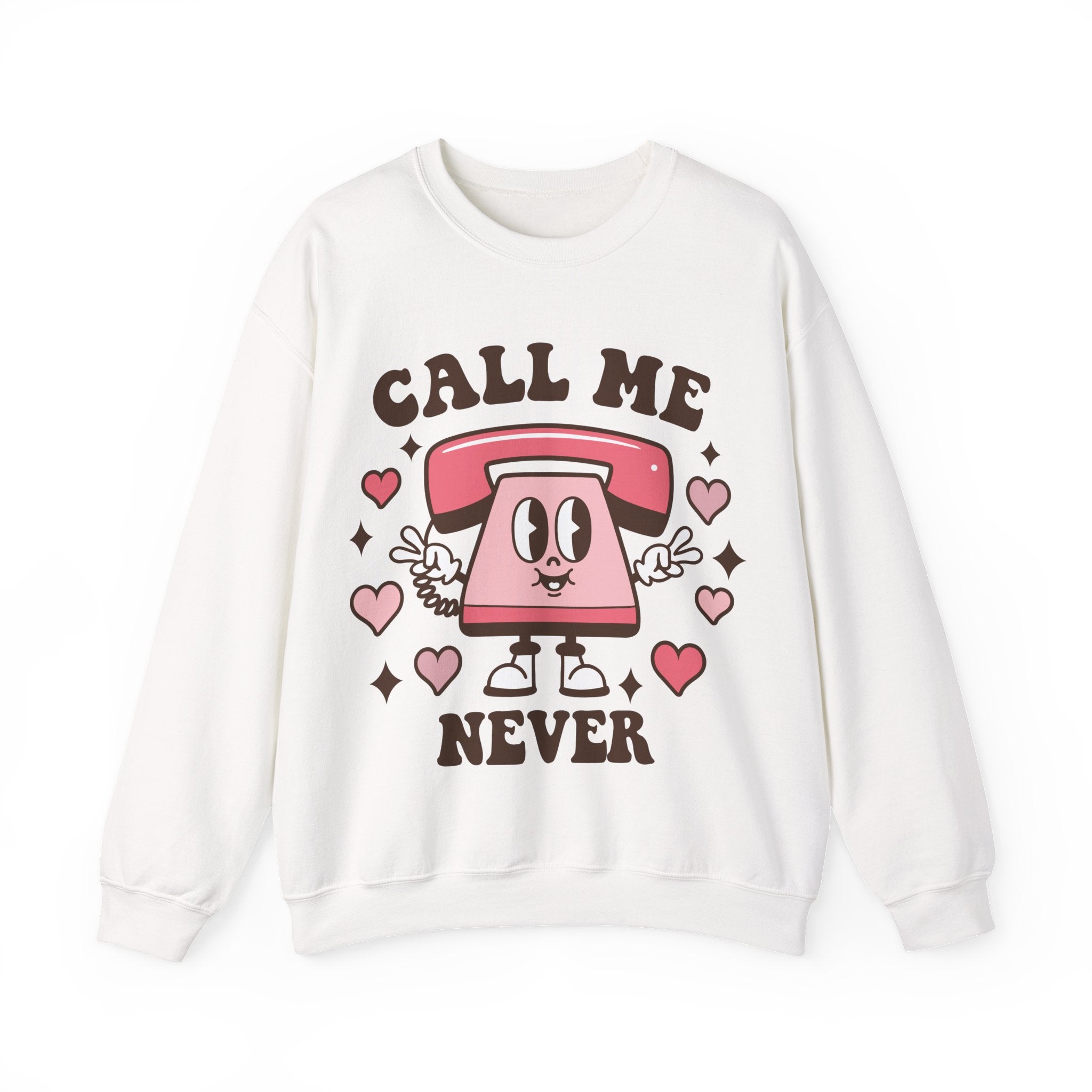 Call Me Never Valentines Sweatshirt – Funny Anti-Valentine’s Day Crewneck Sweatshirt