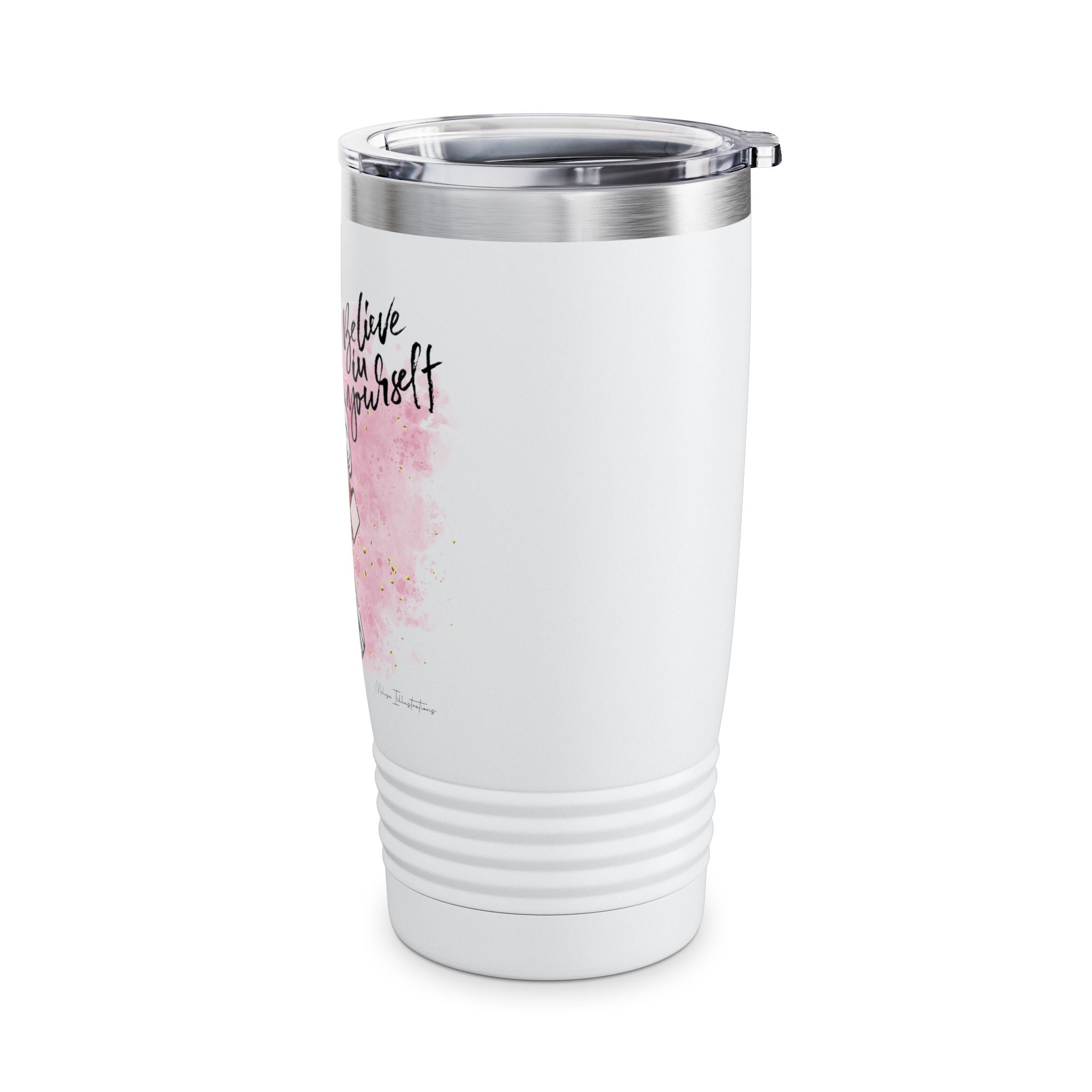 Fashionista Tumbler, Believe in Yourself Drinkware, Travel Mug, Gift for Her, Inspirational Cup, Stylish Coffee Tumbler