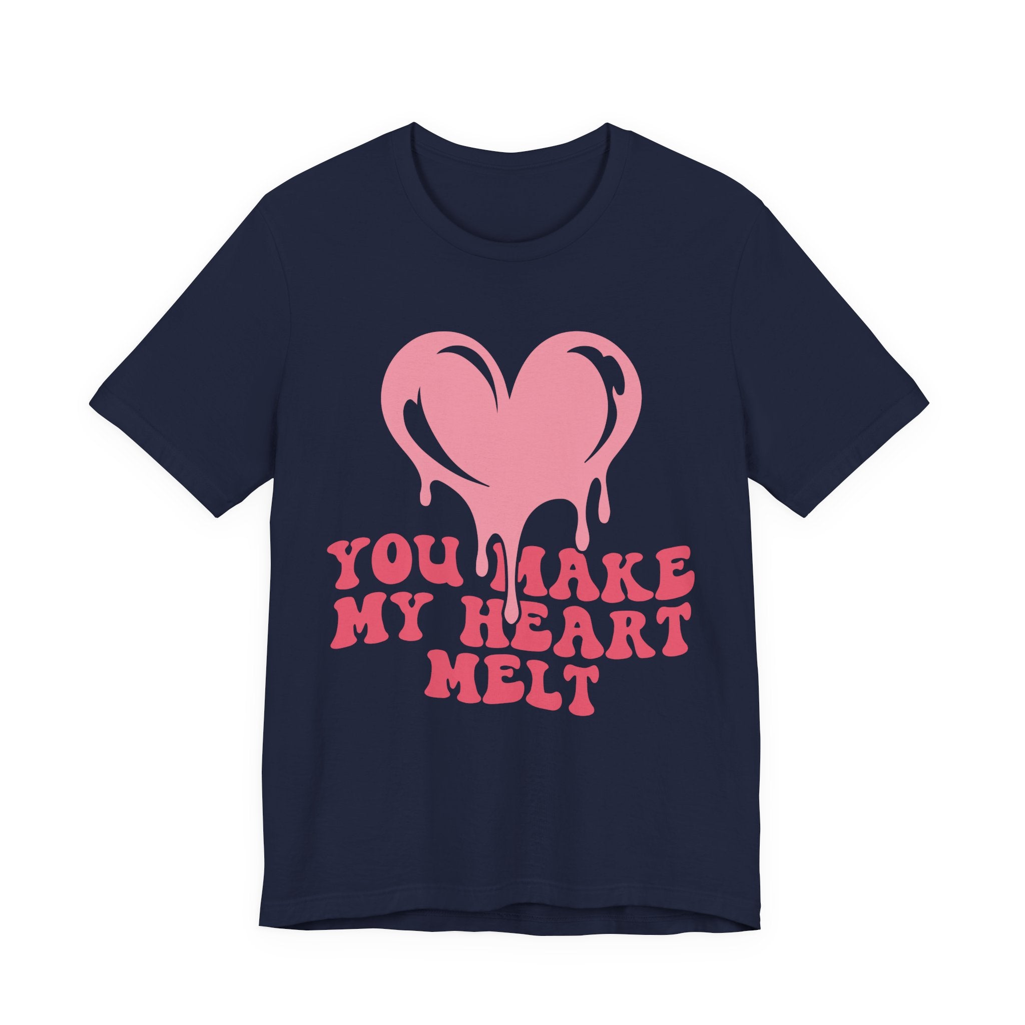 You Make My Heart Melt Valentines Shirt – Cute Romantic Valentine’s Day Tee