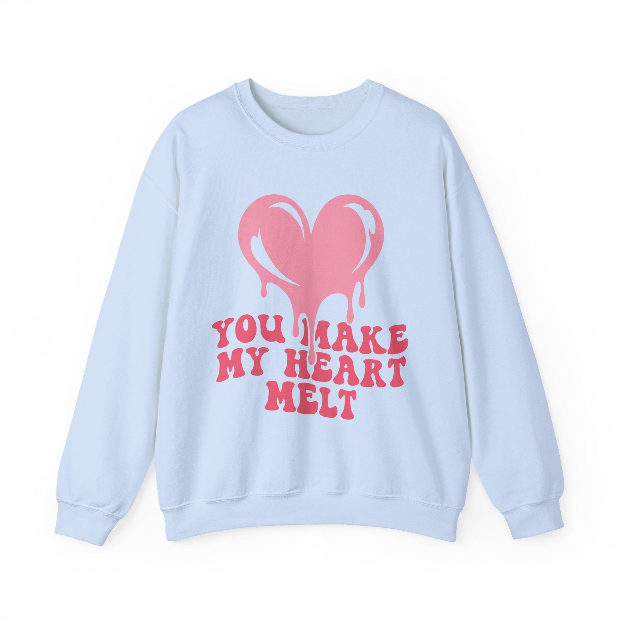 You Make My Heart Melt Valentines Sweatshirt – Cute Romantic Valentine’s Day Crewneck Sweatshirt