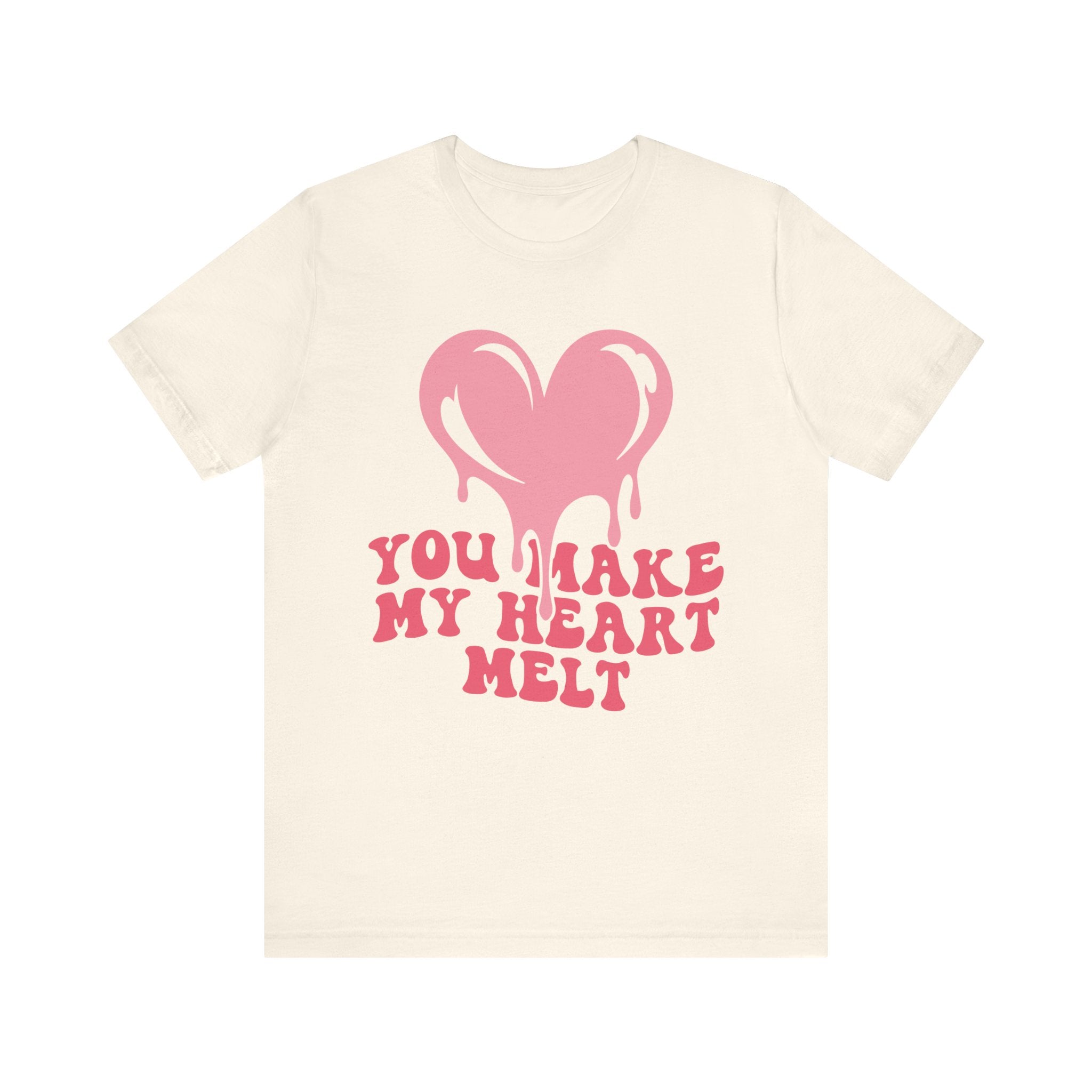 You Make My Heart Melt Valentines Shirt – Cute Romantic Valentine’s Day Tee