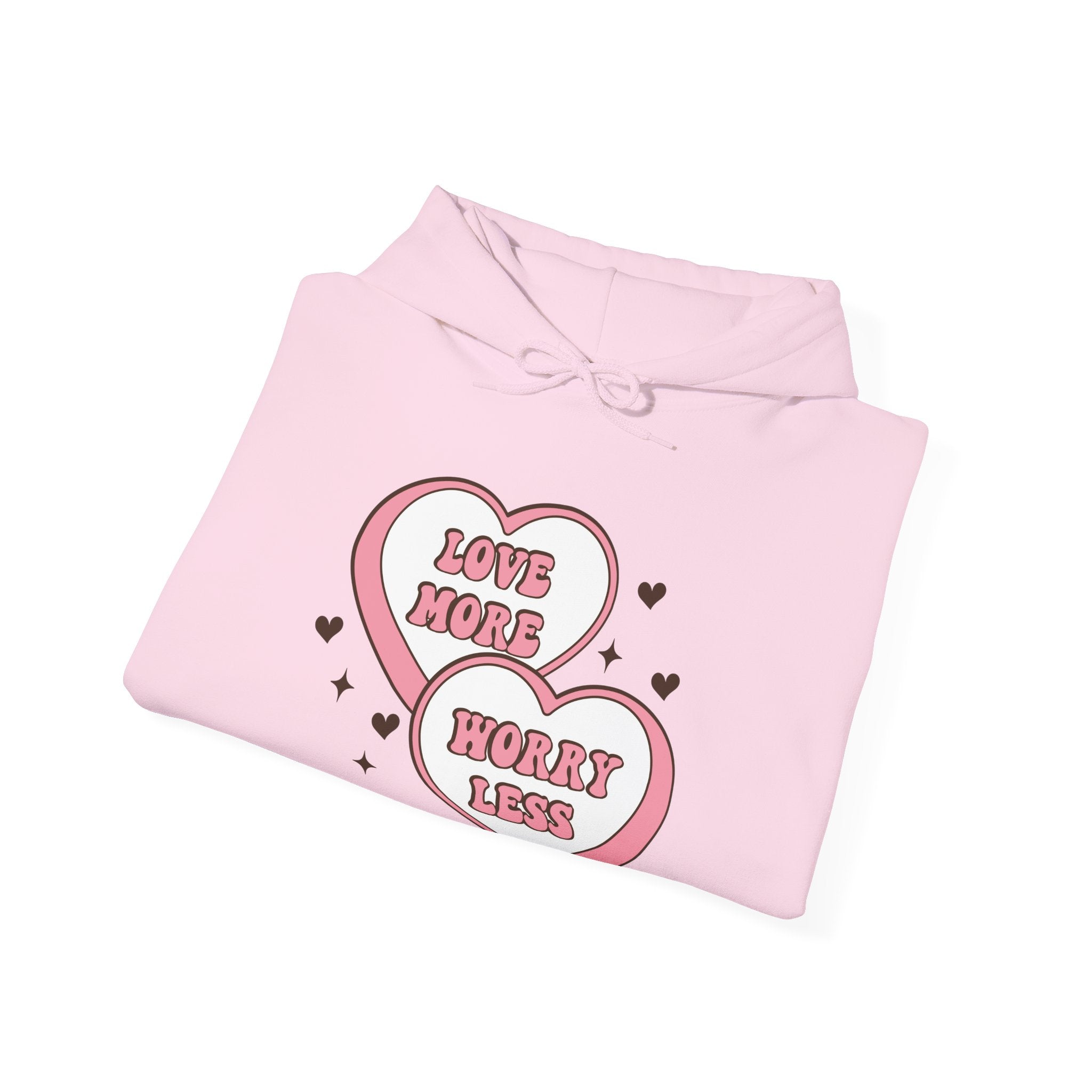 Love More Worry Less Valentines Hoodie – Cozy Valentine’s Day Hoodie