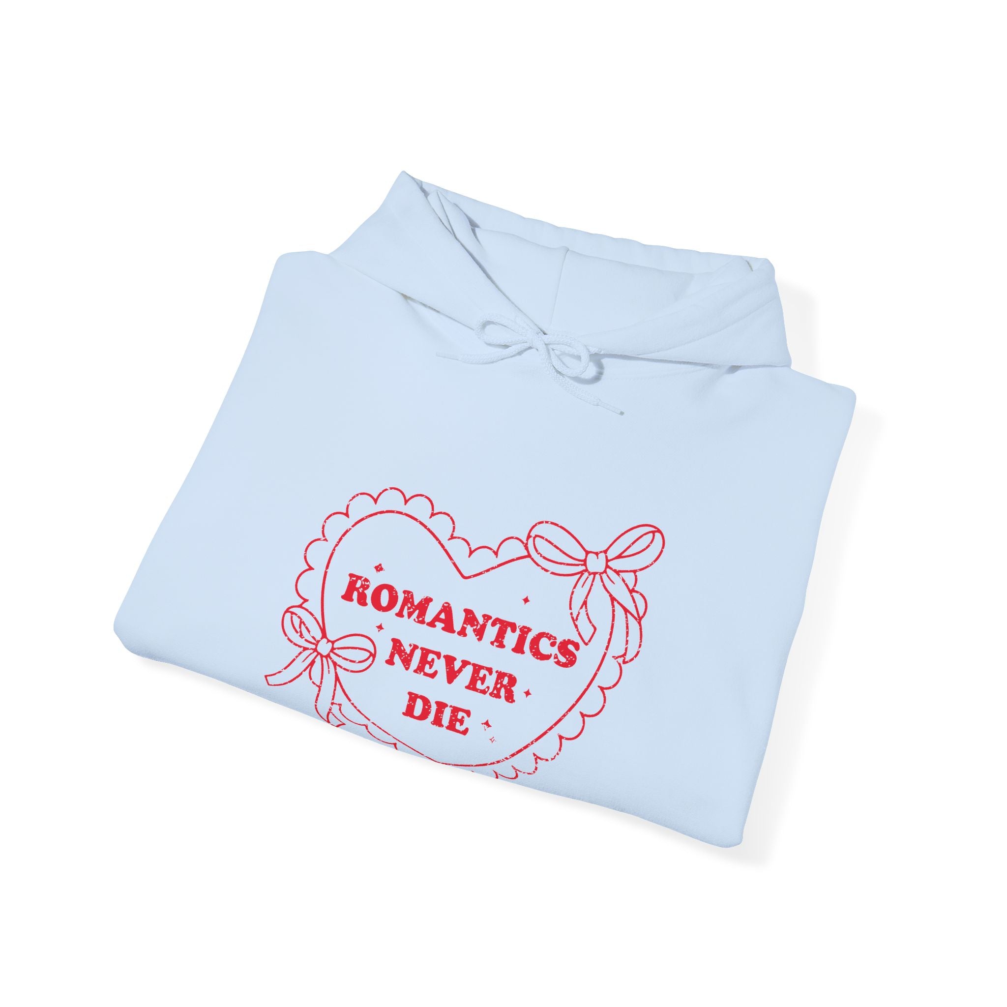 Romantics Never Die Valentine Hoodie – Cute Valentine’s Day Hoodie