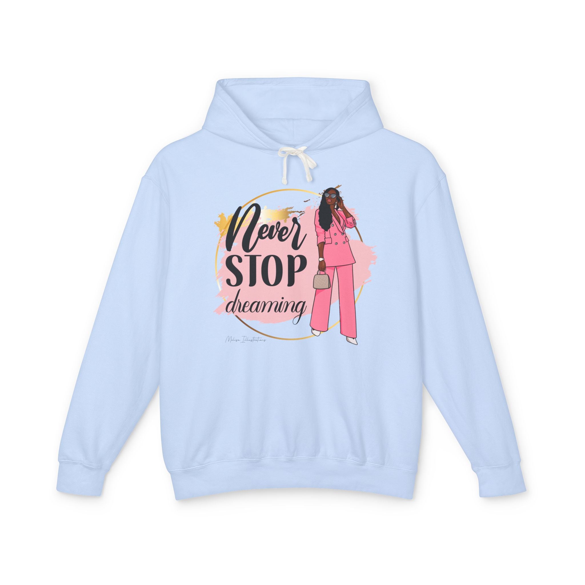 Women's Lightweight Hooded Sweatshirt with 'Never STOP dreaming' Design, Motivational Gift, Cozy Casual Wear, Perfect for Dreamers