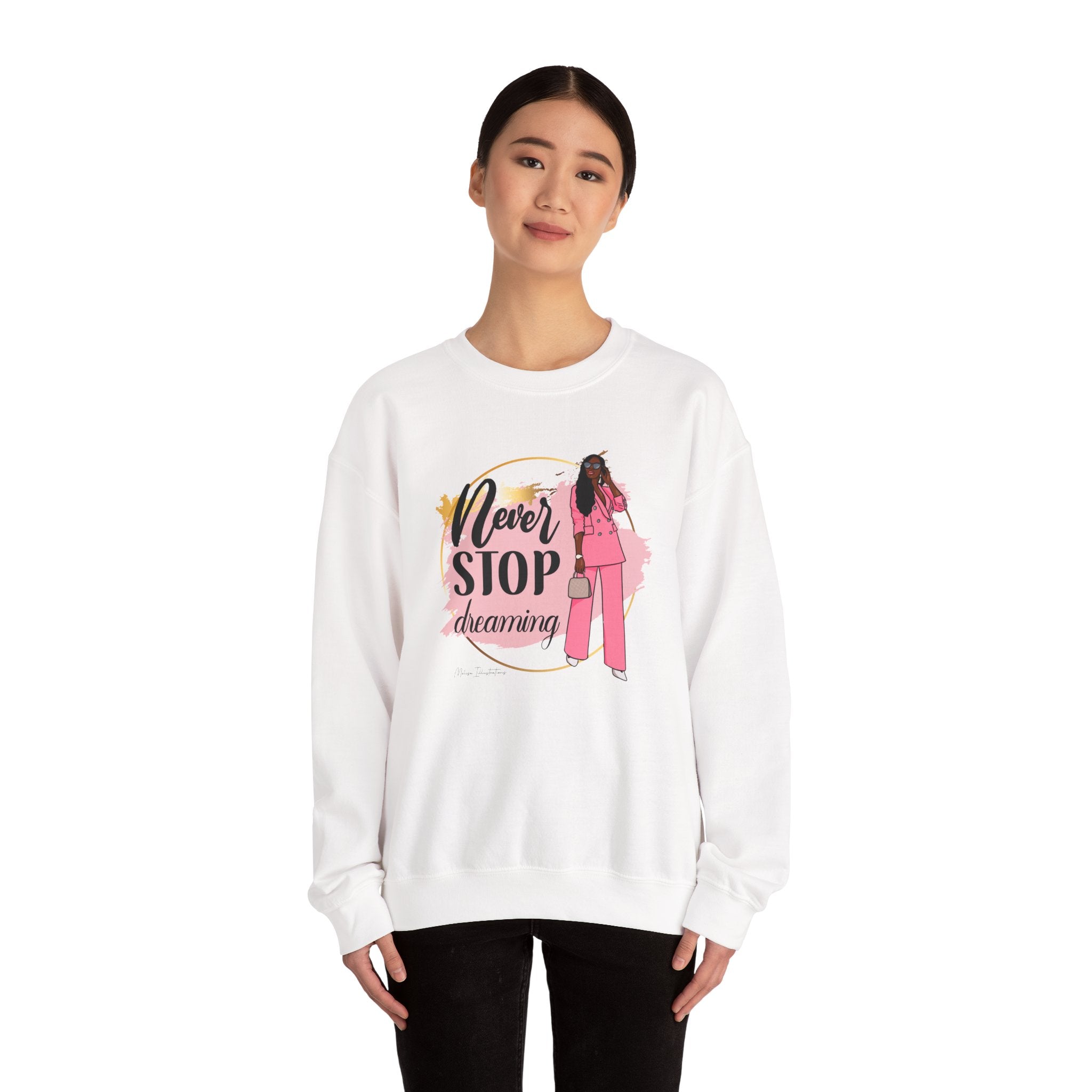 Never Stop Dreaming Sweatshirt | Crewneck | Motivational Apparel | Inspirational Gift | Cozy Fashion Statement | Ideal for