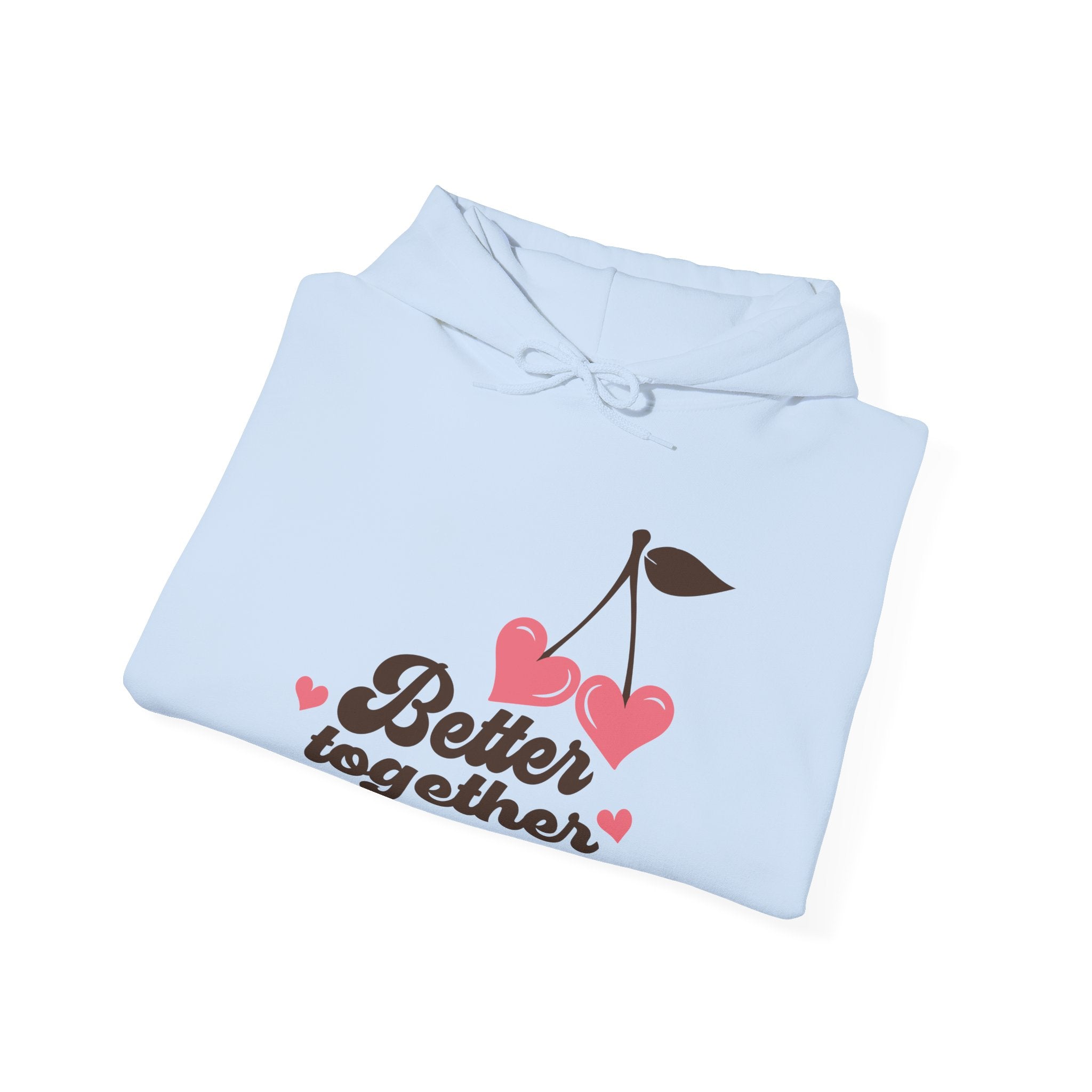 Better Together Valentines Hoodie – Cute Couple Valentine’s Day Hoodie