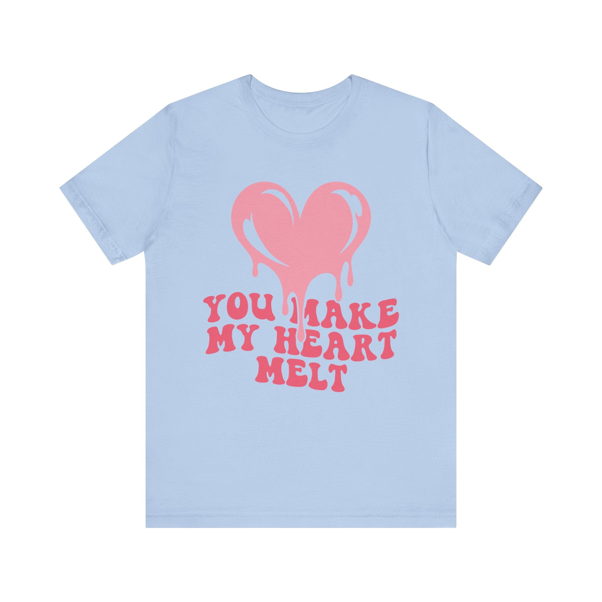 You Make My Heart Melt Valentines Shirt – Cute Romantic Valentine’s Day Tee