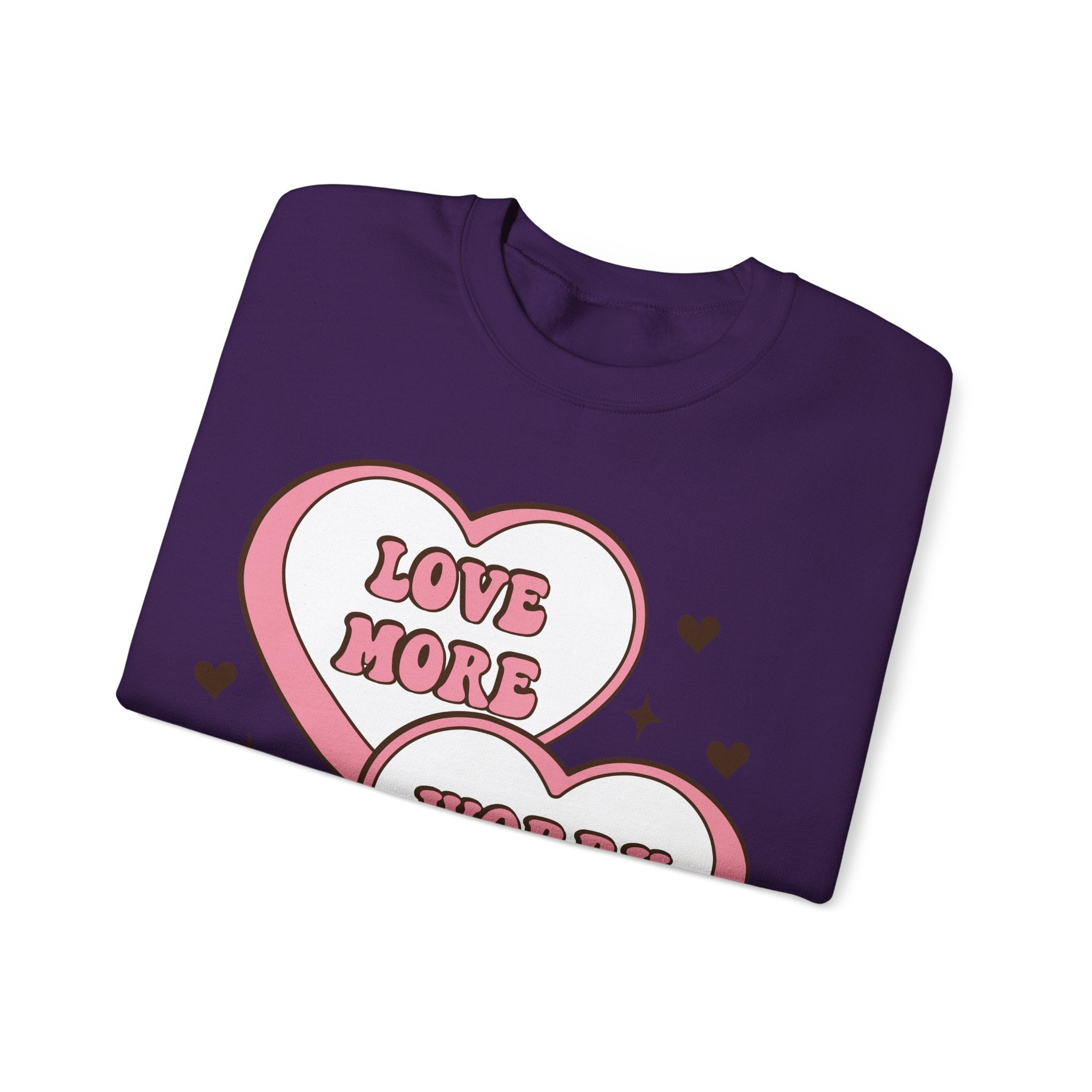Love More Worry Less Valentines Sweatshirt – Cozy Valentine’s Day Crewneck Sweatshirt