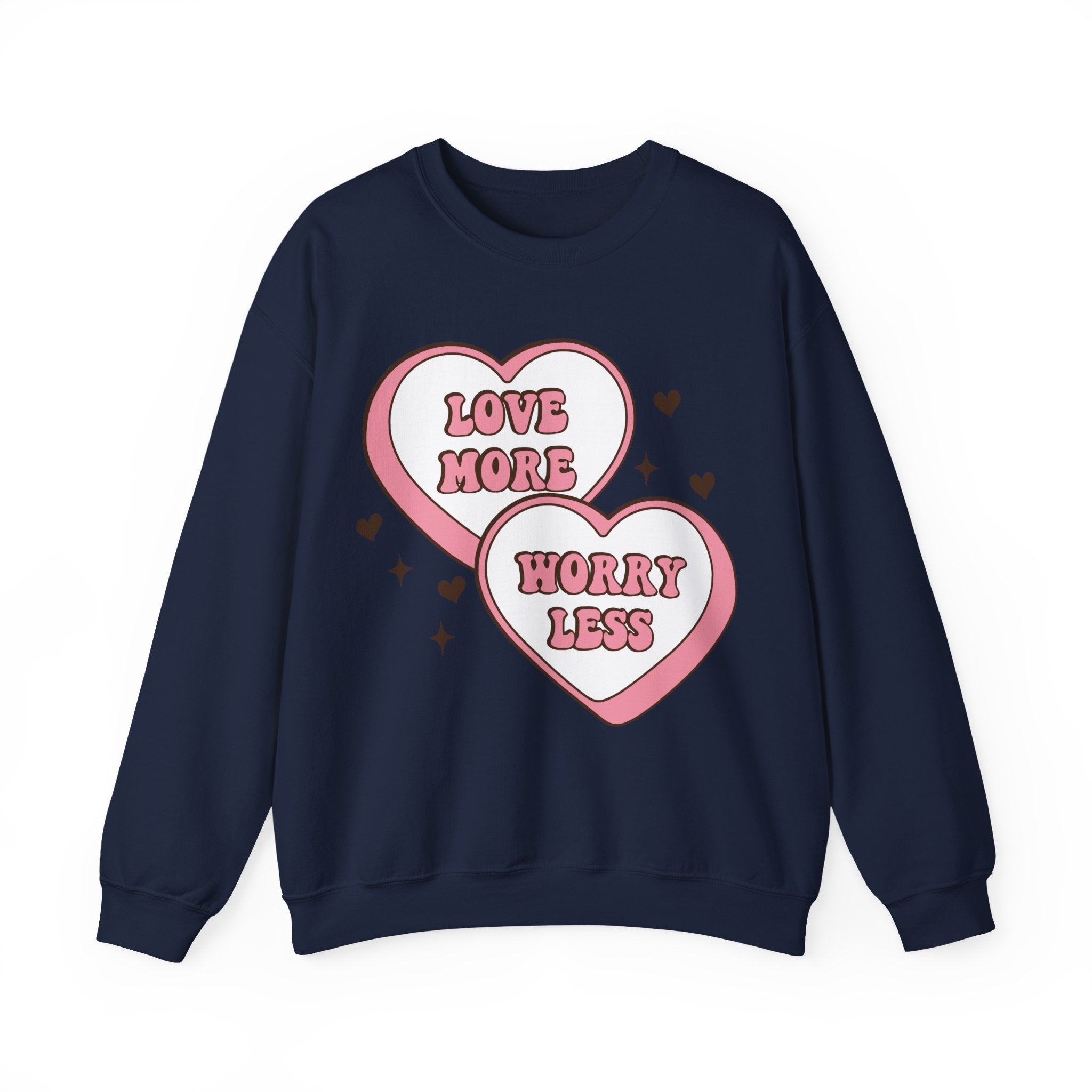 Love More Worry Less Valentines Sweatshirt – Cozy Valentine’s Day Crewneck Sweatshirt