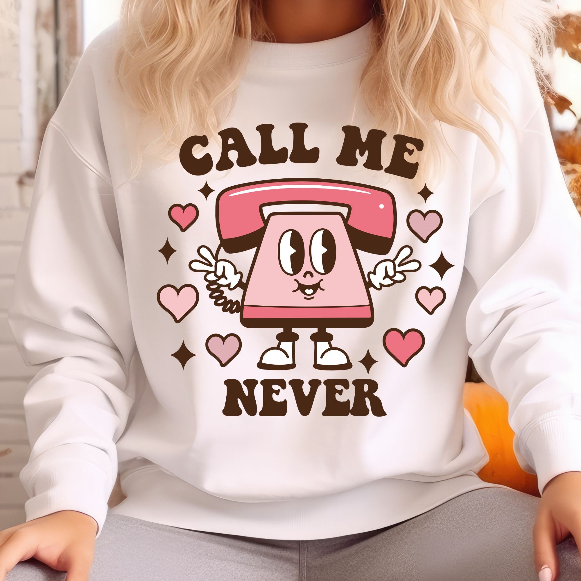 Call Me Never Valentines Sweatshirt – Funny Anti-Valentine’s Day Crewneck Sweatshirt