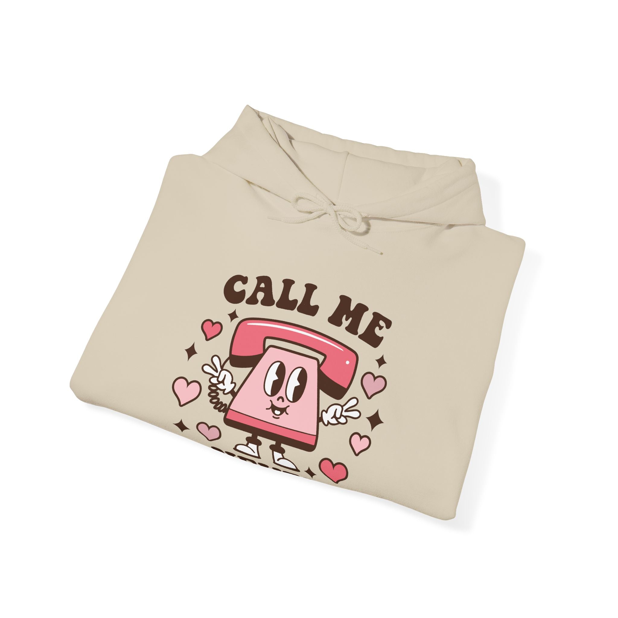 Call Me Never Valentines Hoodie – Cozy Valentine’s Day Hoodie