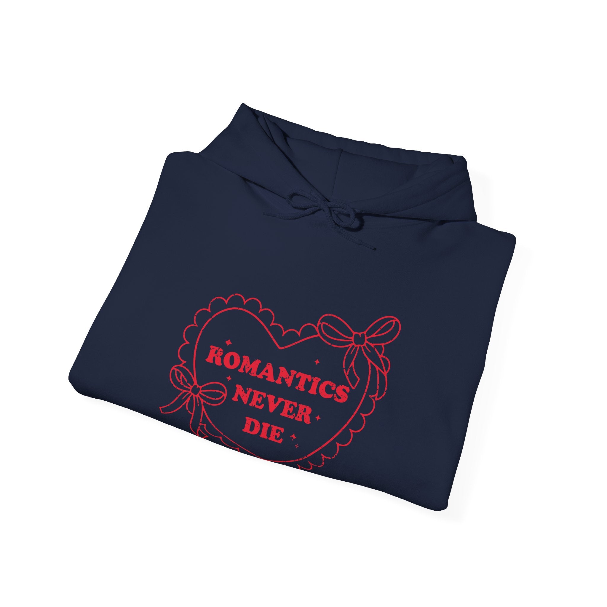 Romantics Never Die Valentine Hoodie – Cute Valentine’s Day Hoodie