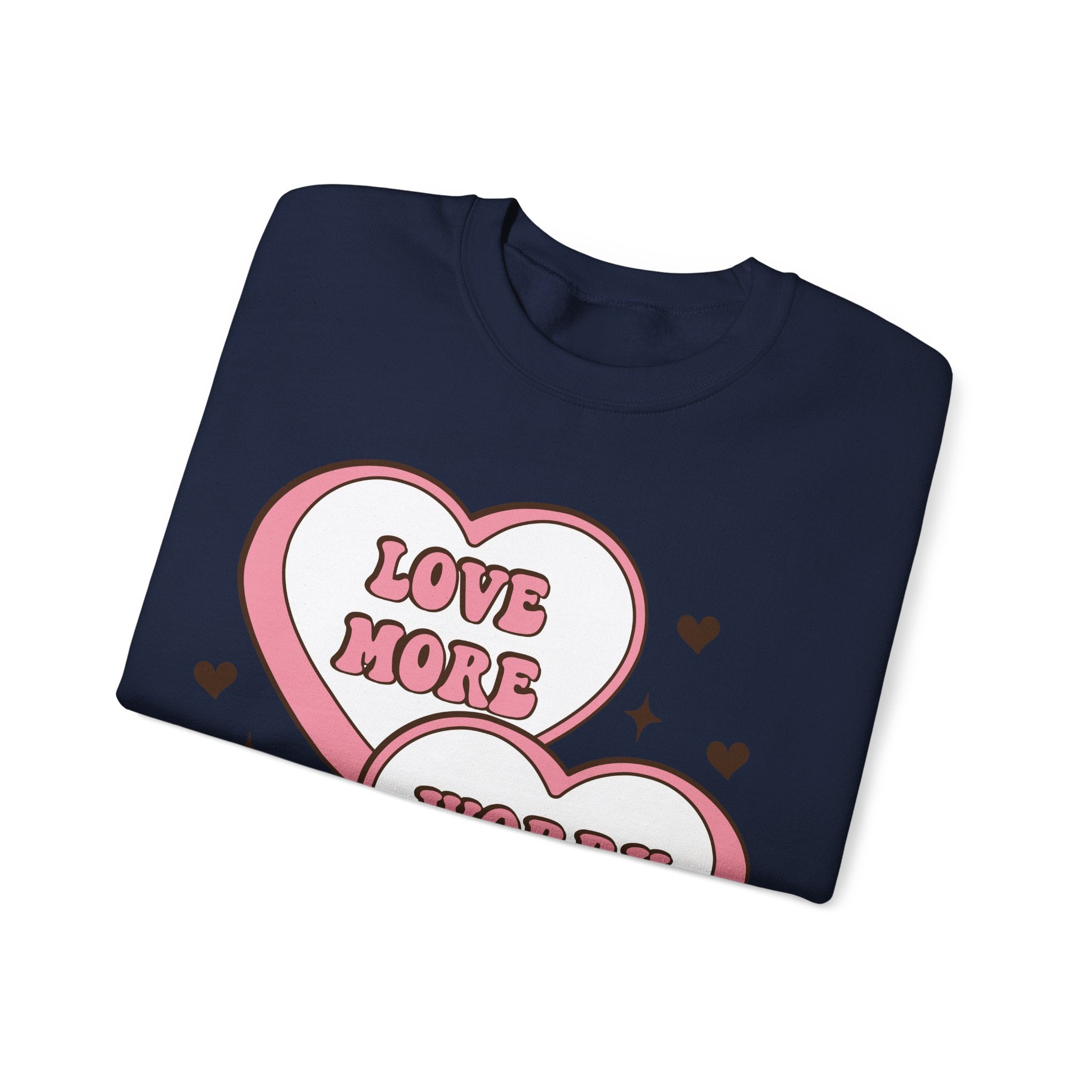 Love More Worry Less Valentines Sweatshirt – Cozy Valentine’s Day Crewneck Sweatshirt
