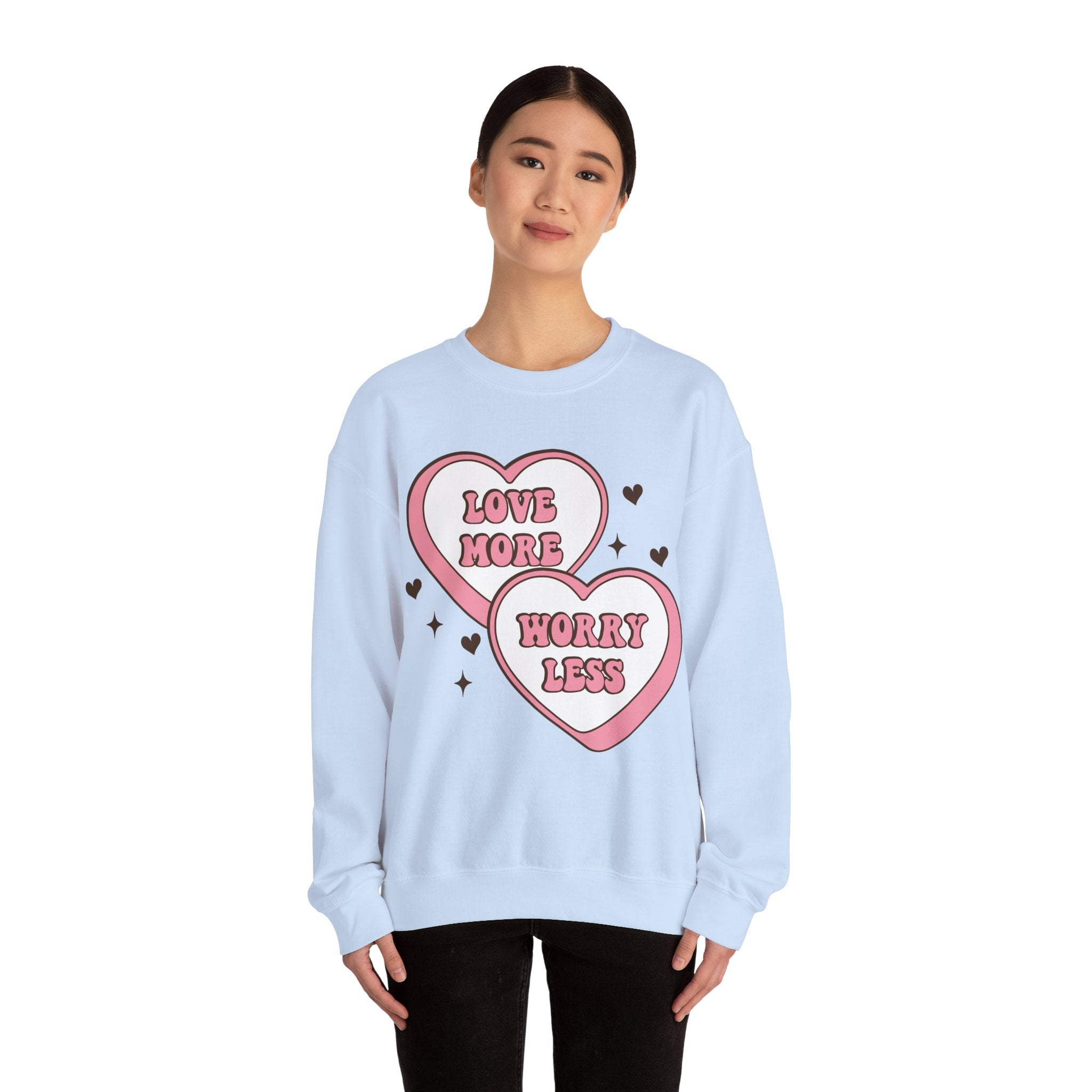 Love More Worry Less Valentines Sweatshirt – Cozy Valentine’s Day Crewneck Sweatshirt
