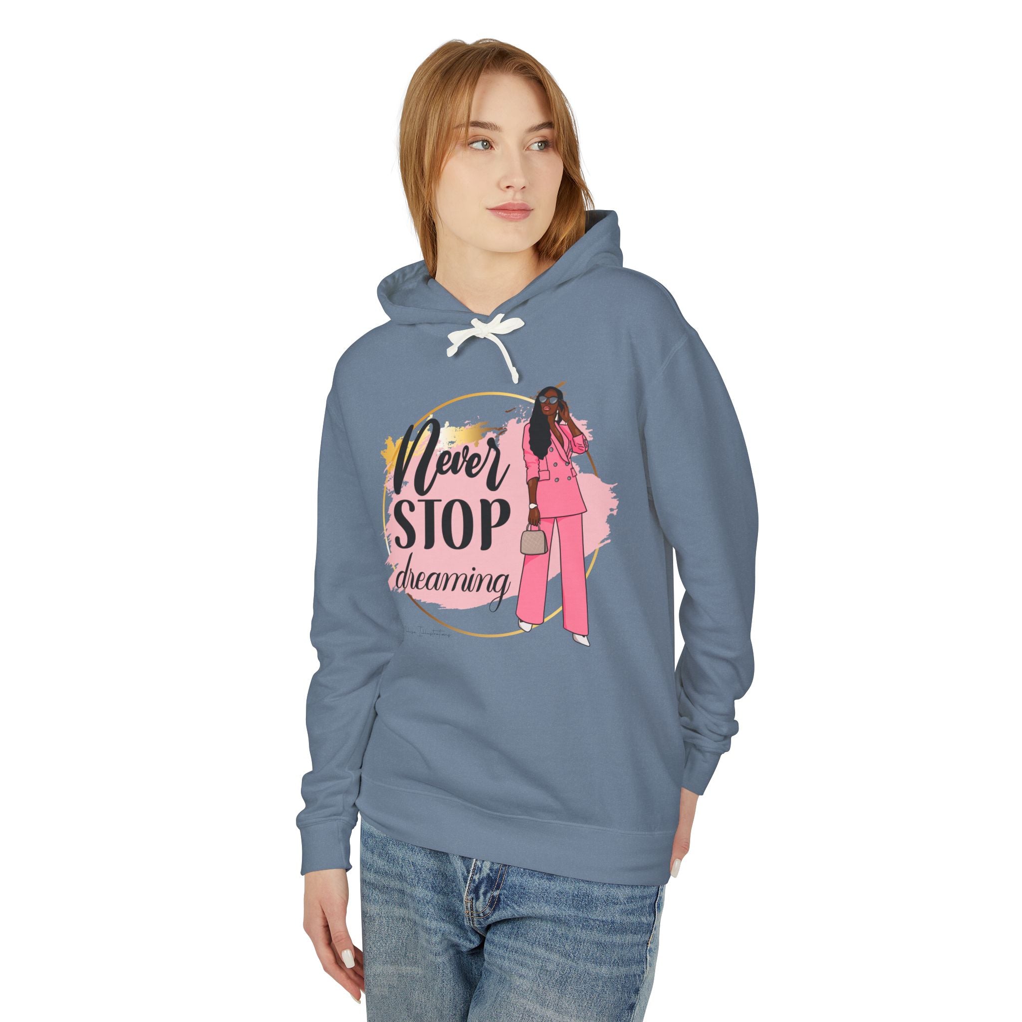 Women's Lightweight Hooded Sweatshirt with 'Never STOP dreaming' Design, Motivational Gift, Cozy Casual Wear, Perfect for Dreamers