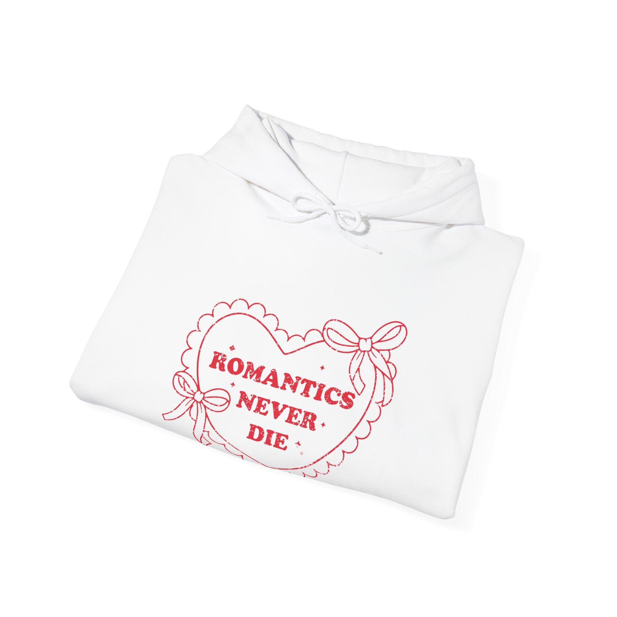 Romantics Never Die Valentine Hoodie – Cute Valentine’s Day Hoodie