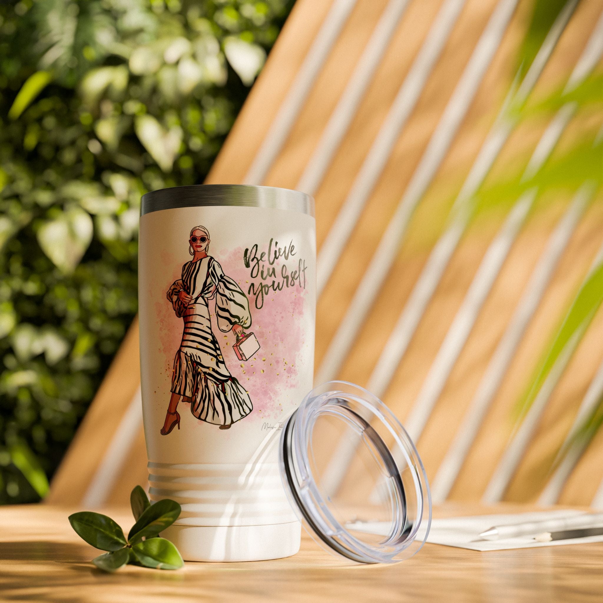 Fashionista Tumbler, Believe in Yourself Drinkware, Travel Mug, Gift for Her, Inspirational Cup, Stylish Coffee Tumbler