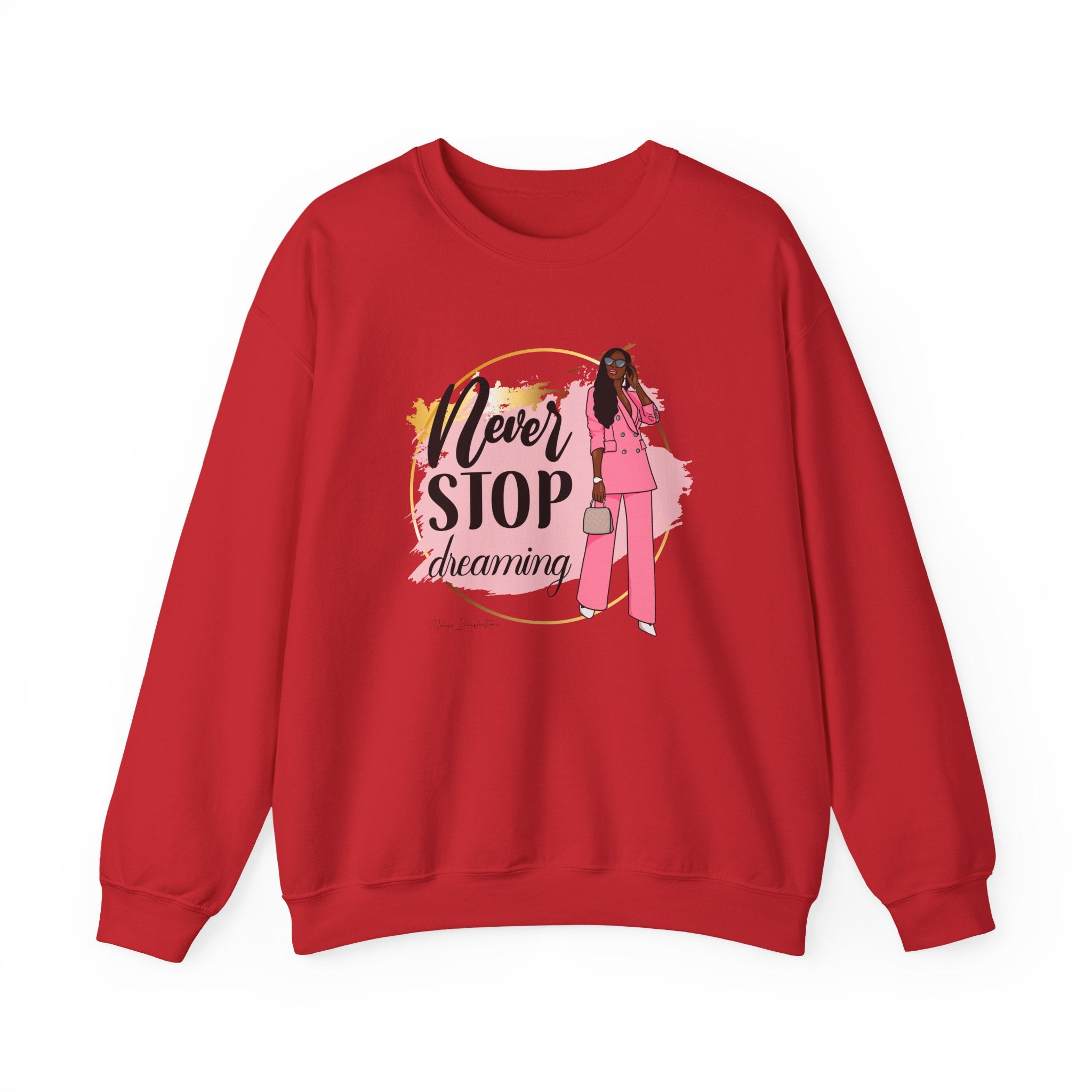 Never Stop Dreaming Sweatshirt | Crewneck | Motivational Apparel | Inspirational Gift | Cozy Fashion Statement | Ideal for