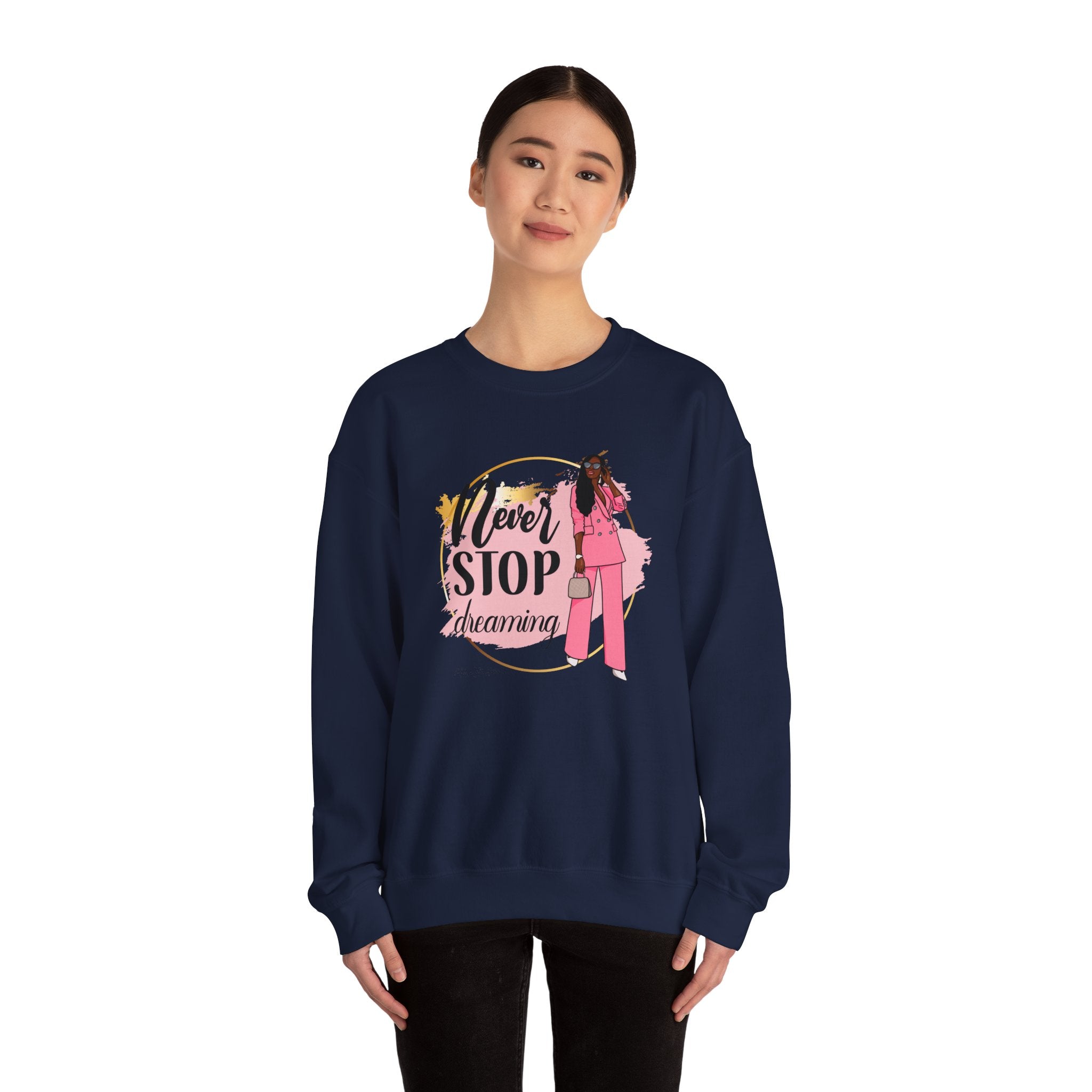 Never Stop Dreaming Sweatshirt | Crewneck | Motivational Apparel | Inspirational Gift | Cozy Fashion Statement | Ideal for