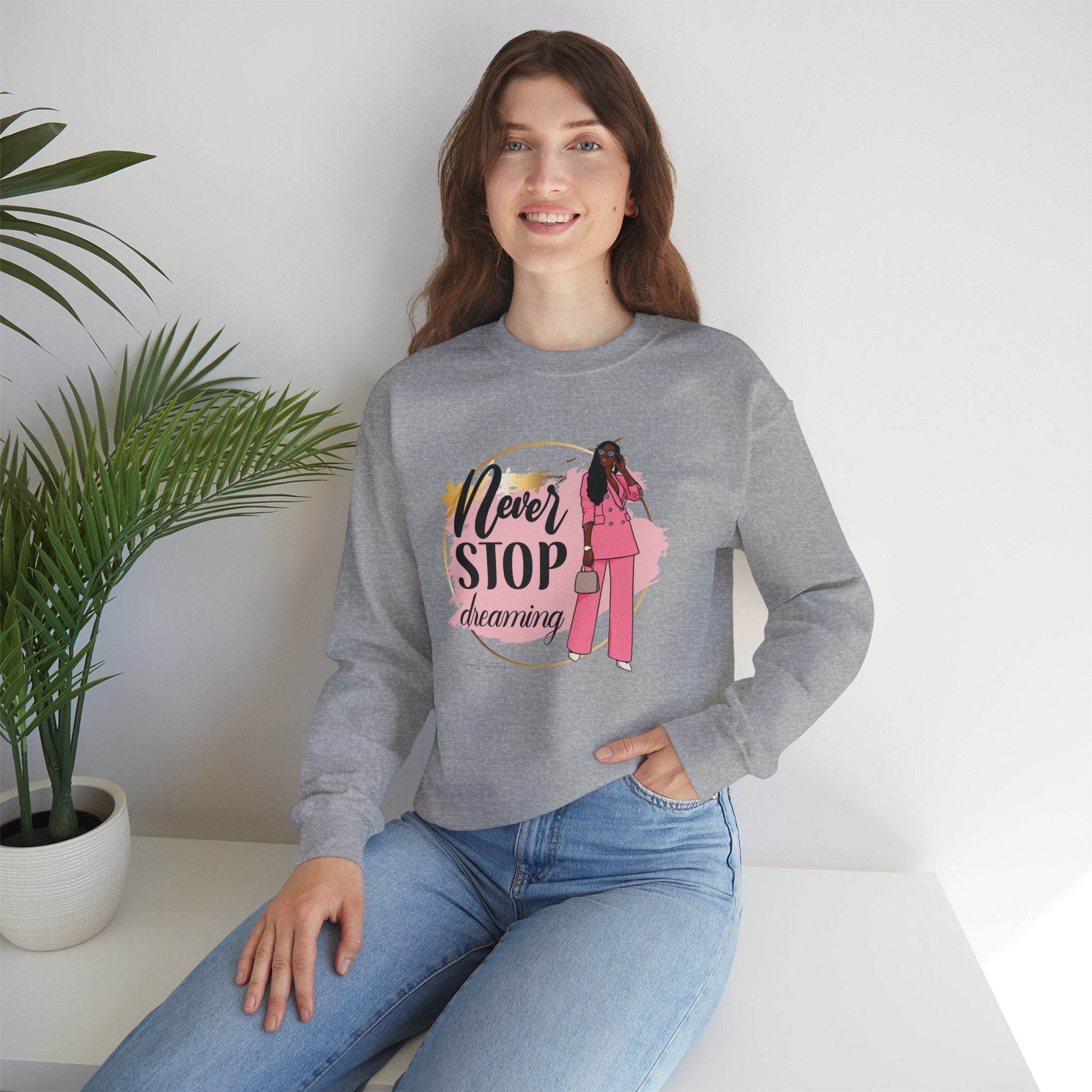 Never Stop Dreaming Sweatshirt | Crewneck | Motivational Apparel | Inspirational Gift | Cozy Fashion Statement | Ideal for