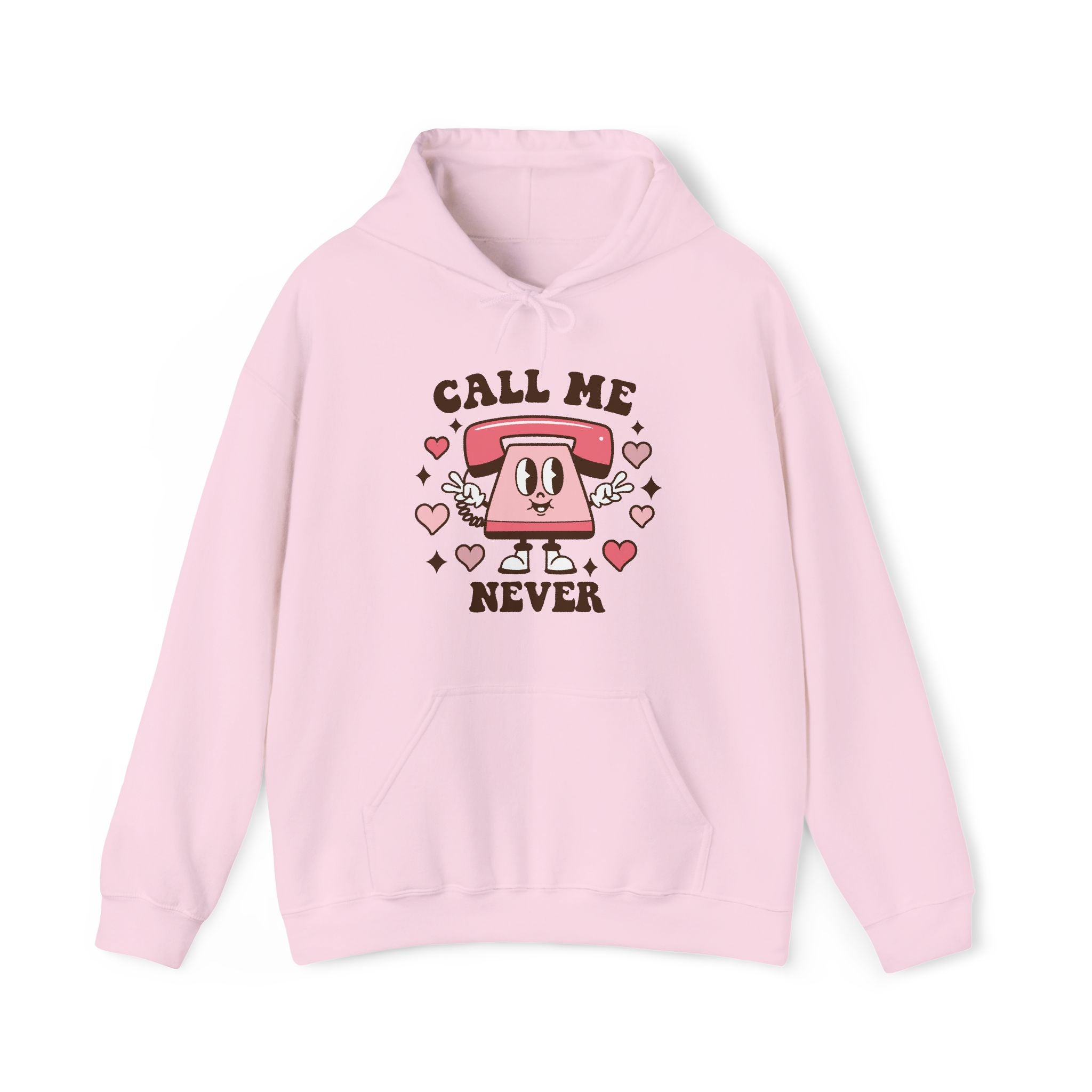 Call Me Never Valentines Hoodie – Cozy Valentine’s Day Hoodie