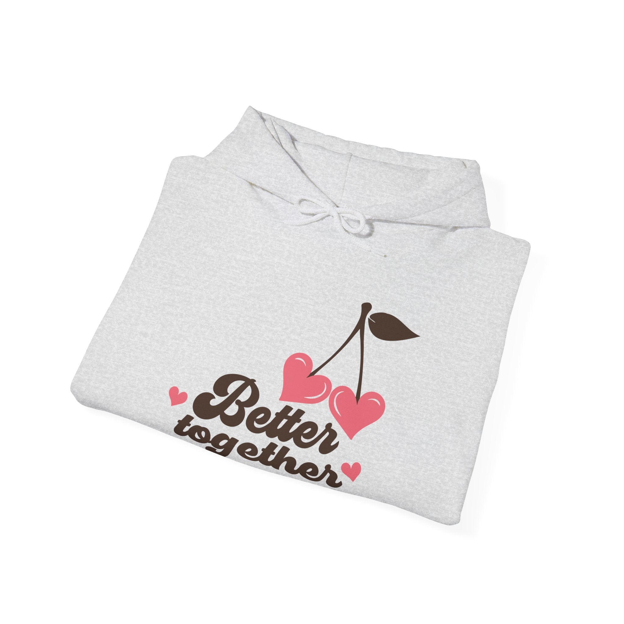 Better Together Valentines Hoodie – Cute Couple Valentine’s Day Hoodie