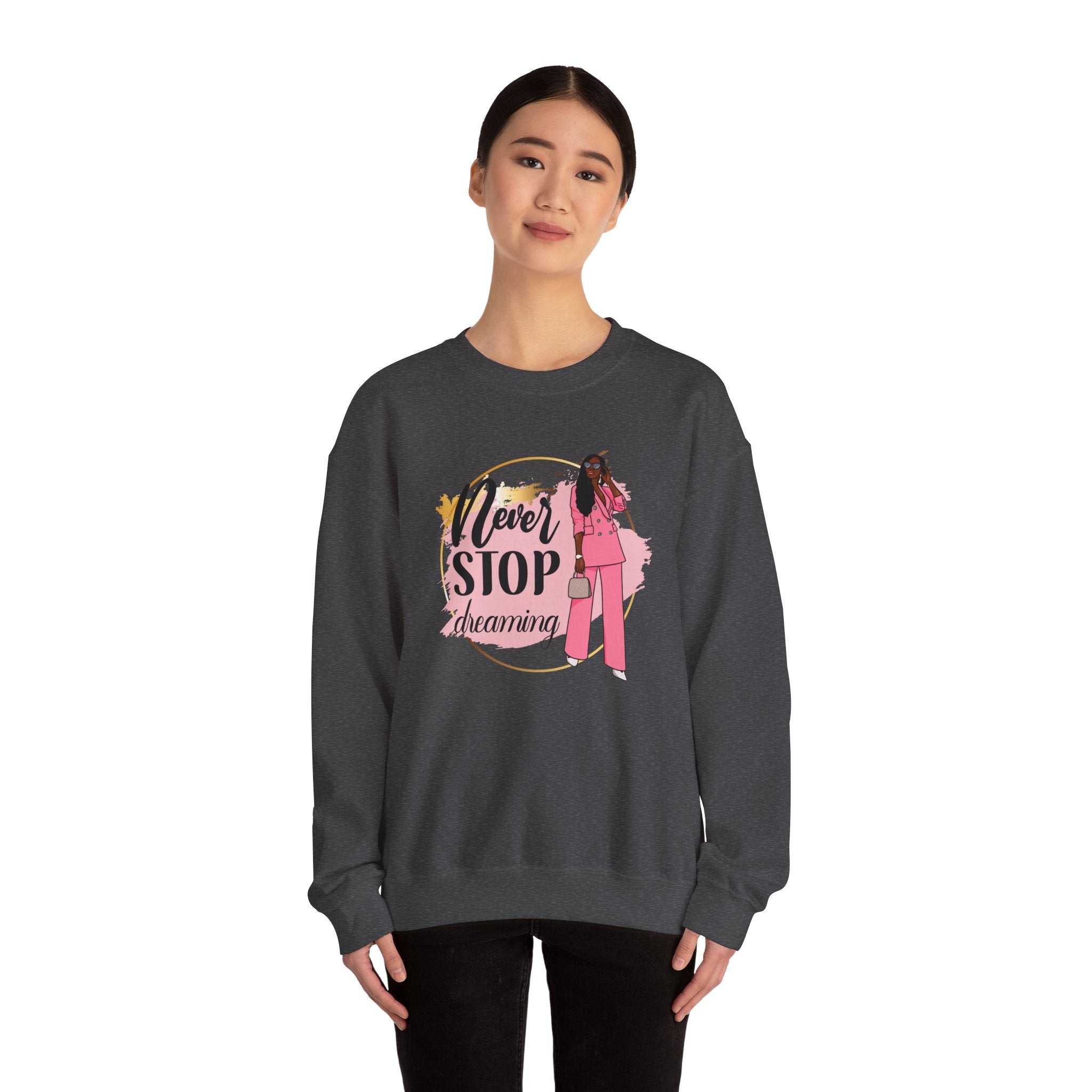 Never Stop Dreaming Sweatshirt | Crewneck | Motivational Apparel | Inspirational Gift | Cozy Fashion Statement | Ideal for